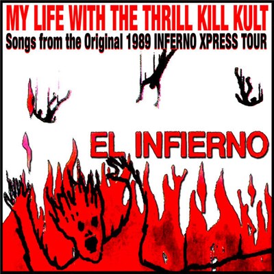 My Life With The Thrill Kill Kult - El Infierno download mp3 flac