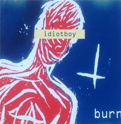 Idiotboy - Burn download mp3 flac