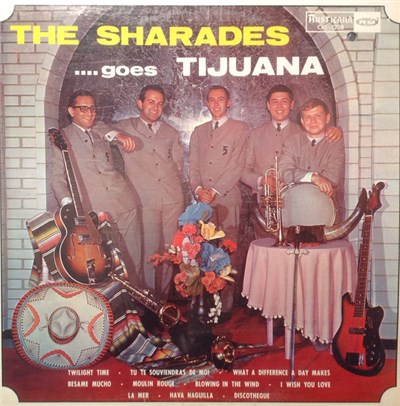 Les Sharades - The Sharades ...Goes Tijuana Volume 1 download mp3 flac