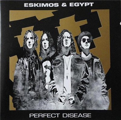 Eskimos & Egypt - Perfect Disease download mp3 flac