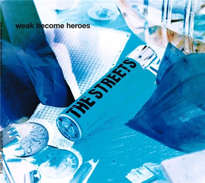 The Streets - Weak Become Heroes download mp3 flac