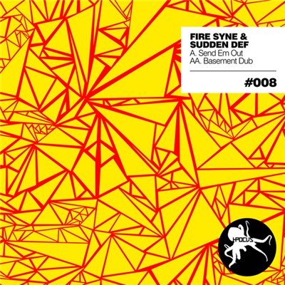 Fire Syne & Sudden Def - Send Em Out / Basement Dub download mp3 flac