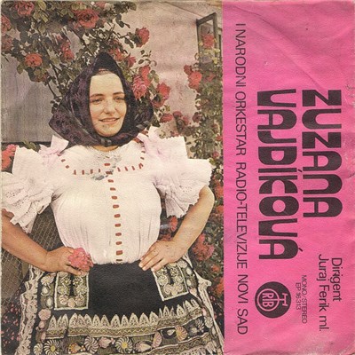 Zuzana Vajdíková I Narodni Orkestar Radio-Televizije Novi Sad Dirigent Juraj Ferik Ml. - Milý Moj, Milý Moj download mp3 flac