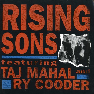 Rising Sons Featuring Taj Mahal And Ry Cooder - Rising Sons Featuring Taj Mahal And Ry Cooder download mp3 flac