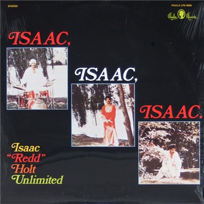 Isaac "Redd" Holt Unlimited - Isaac, Isaac, Isaac. download mp3 flac
