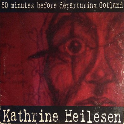 Kathrine Heilesen - 50 Minutes Before Departuring Gotland download mp3 flac