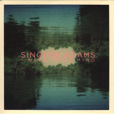 Singing Adams - I Need Your Mind download mp3 flac