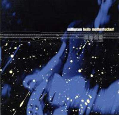 Milligram - Hello Motherfucker! download mp3 flac