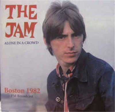 The Jam - Alone In A Crowd - Boston 1982 download mp3 flac