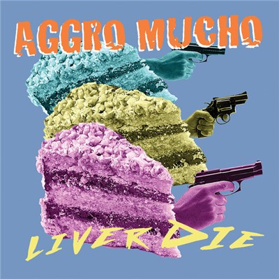 Aggro Mucho - Liver Die download mp3 flac