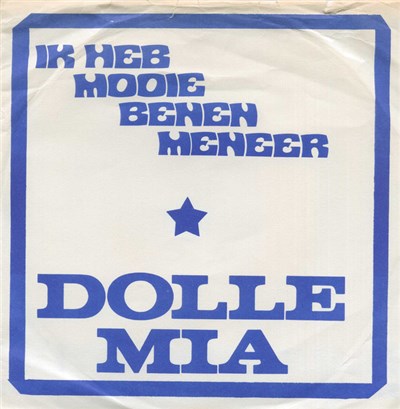 Dolle Mia - Ik Heb Mooie Benen Meneer / Ik Kan Je Niet Missen download mp3 flac