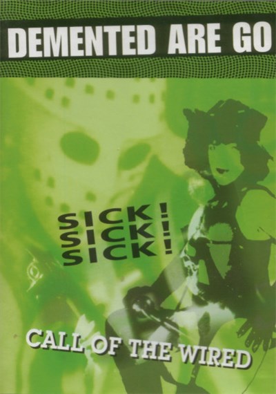 Demented Are Go - Sick! Sick! Sick! / Call Of The Wired download mp3 flac