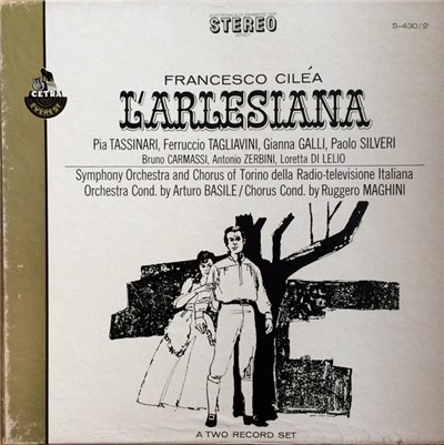 Francesco Cilèa, Pia Tassinari, Ferruccio Tagliavini, Gianna Galli, Paolo Silveri, Symphony Orchestra And Chorus Of Torino Della Radio-televisione Italiana Orchestra Cond. By Arturo Basile , Chorus Cond. By Ruggero Maghini - L'Arlesiana (The Girl From Arl download mp3 flac