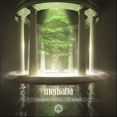 Merkaba - Divine Mother Tree - The Remixes download mp3 flac