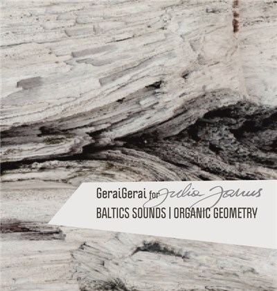GeraiGerai - Baltics Sounds | Organic Geometry (For Julia Janus) download mp3 flac