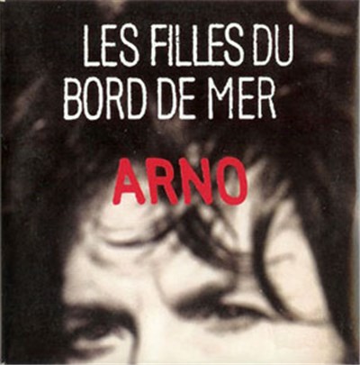 Arno - Les Filles Du Bord De Mer download mp3 flac