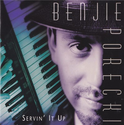 Benjie Porecki - Servin' It Up download mp3 flac