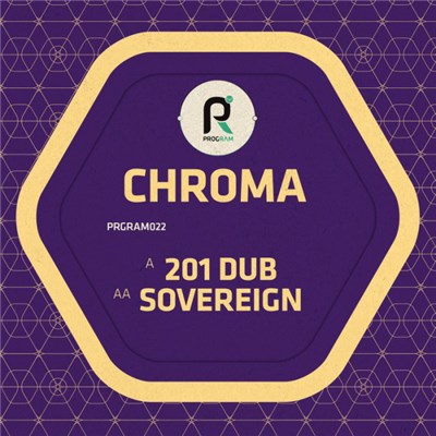 Chroma - 201 Dub / Sovereign download mp3 flac
