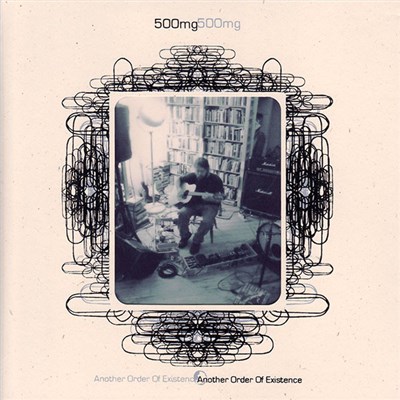 500mg - Another Order Of Existence download mp3 flac
