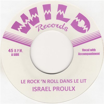 Israel Proulx - Le Rock'n'Roll Dans Le Lit download mp3 flac