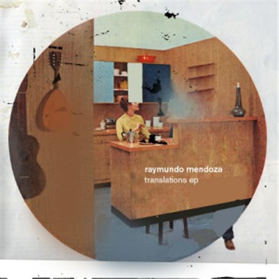 Raymundo Mendoza - Translations EP download mp3 flac