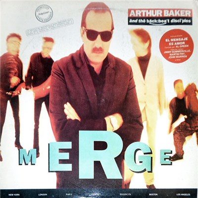 Arthur Baker And The Backbeat Disciples - Merge download mp3 flac