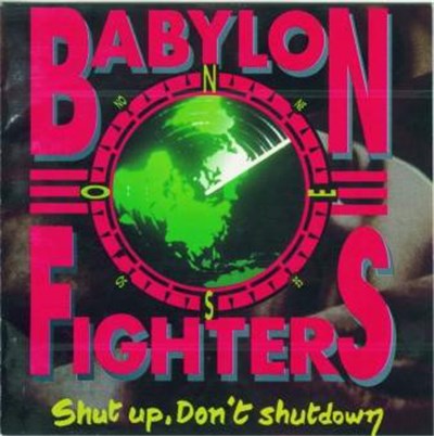 Babylon Fighters - Shut Up, Don't Shutdown download mp3 flac