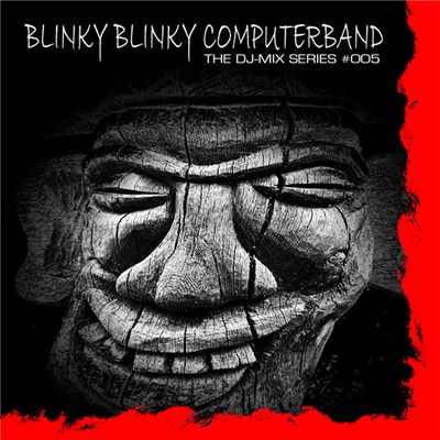 Blinky Blinky Computerband - The DJ-Mix Series #005 download mp3 flac