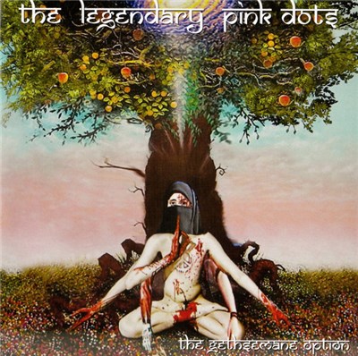 The Legendary Pink Dots - The Gethsemane Option download mp3 flac