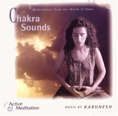Karunesh - Osho Chakra Sounds Meditation download mp3 flac