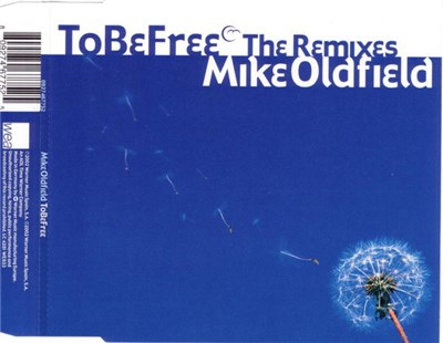 Mike Oldfield - To Be Free (The Remixes) download mp3 flac