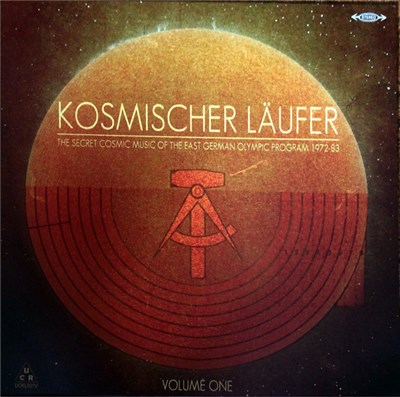 Kosmischer Läufer - The Secret Cosmic Music Of The East German Olympic Program 1972-83 - Volume 1 download mp3 flac