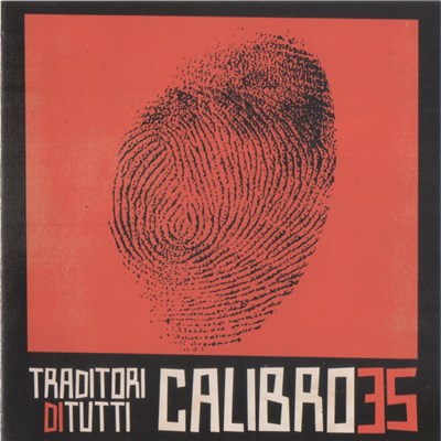 Calibro 35 - Traditori Di Tutti download mp3 flac