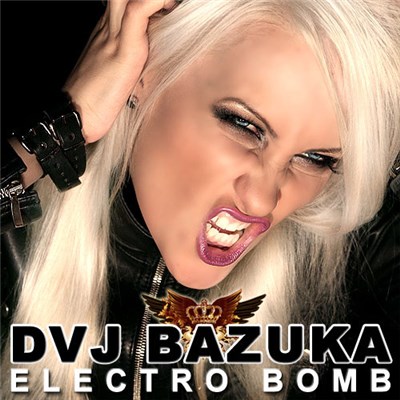 DVJ BAZUKA - Electro Bomb download mp3 flac