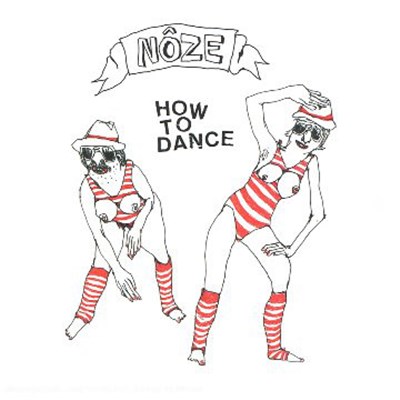 Nôze - How To Dance download mp3 flac