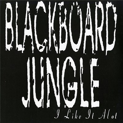 Blackboard Jungle - I Like It Alot download mp3 flac