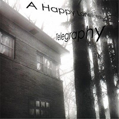 Telegraphy - A Happy Loneliness download mp3 flac