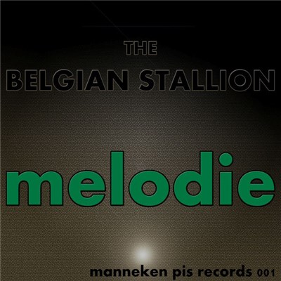 The Belgian Stallion - Melodie download mp3 flac