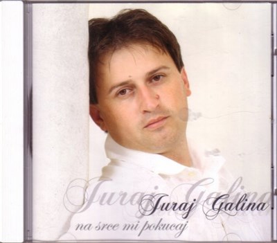 Juraj Galina - Na Srce Mi Pokucaj download mp3 flac