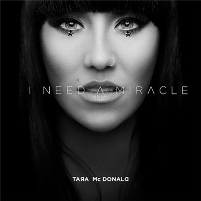 Tara McDonald - I Need A Miracle download mp3 flac