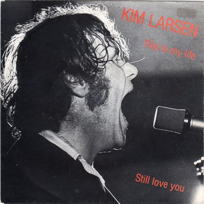 Kim Larsen - This Is My Life / Still Love You download mp3 flac