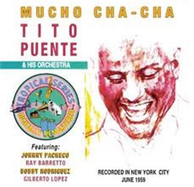 Tito Puente And His Orchestra - Mucho Cha-Cha download mp3 flac