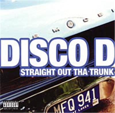 Disco D - Straight Out Tha Trunk download mp3 flac