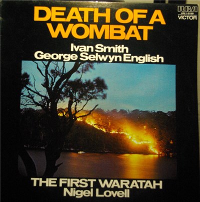 Ivan Smith, George Selwyn English, Nigel Lovell - Death Of A Wombat / The First Waratah download mp3 flac