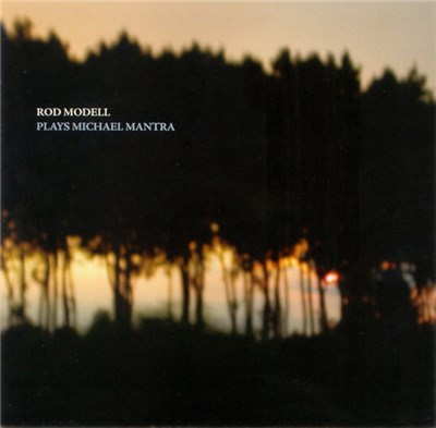 Rod Modell - Plays Michael Mantra download mp3 flac