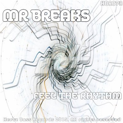 Mr Breaks - Feel The Rhythm download mp3 flac