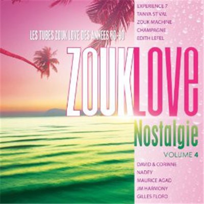 Various - Zouk Love Nostalgie Vol.4 download mp3 flac