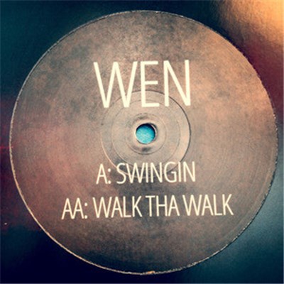 Wen - Swingin / Walk Tha Walk download mp3 flac