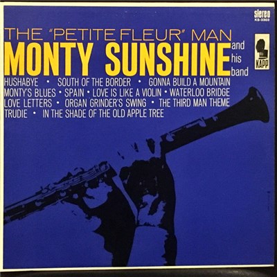 Monty Sunshine And His Band - The "Petite Fleur" Man download mp3 flac