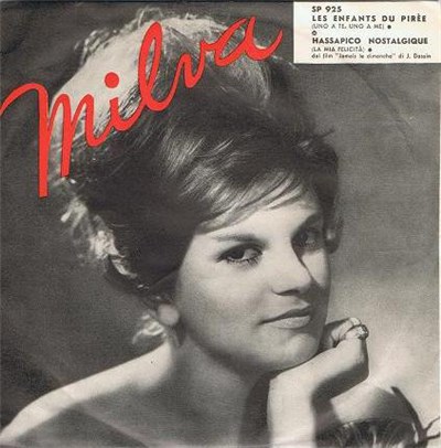 Milva - Les Enfants Du Pirée (Uno A Te, Uno A Me) / Hassapico Nostalgique (La Mia Felicità) download mp3 flac